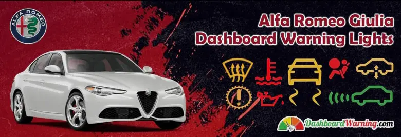 Alfa Romeo Giulia Dashboard Warning Lights, Symbols, and Meaning