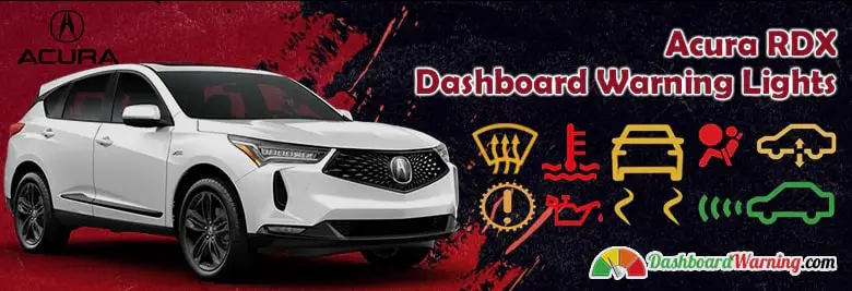 Acura RDX Dashboard Warning Lights and Symbols