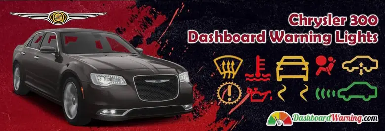 Chrysler 300 Dashboard Warning Lights and Symbols