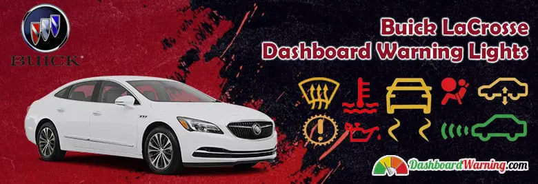 Buick LaCrosse Dashboard Warning Lights and Meanings
