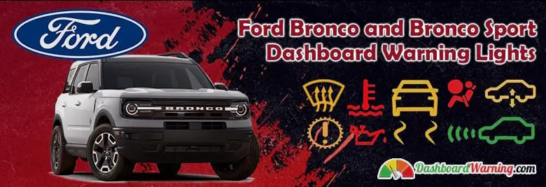 Ford Bronco Dashboard Warning Lights and Symbols