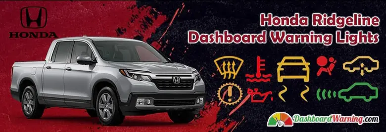 Honda Ridgeline Dashboard Warning Lights and Symbols