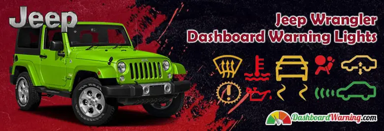 Jeep Wrangler Warning Lights & Dashboard Symbols (Detailed)
