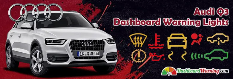 Audi Q3 Dashboard Warning Lights and Symbols