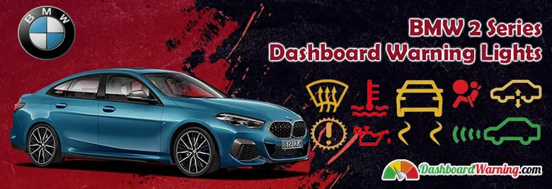 BMW 2 Series Dashboard Warning Lights, Symbols and Meanings