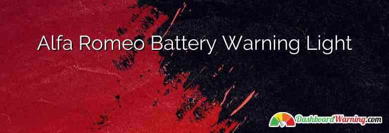 Alfa Romeo Battery Warning Light