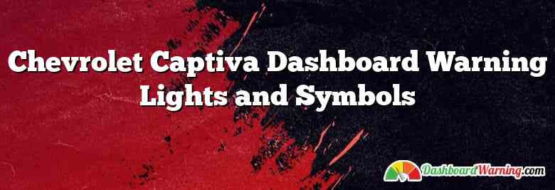Chevrolet Captiva Dashboard Warning Lights and Symbols