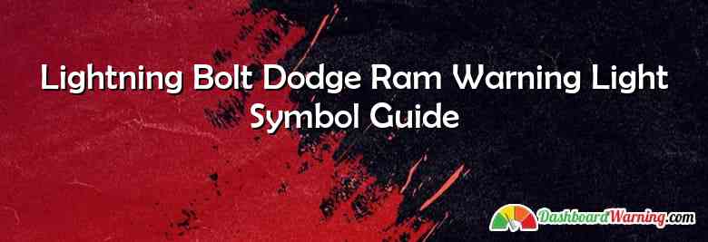 Lightning Bolt Dodge Ram Warning Light Symbol Guide