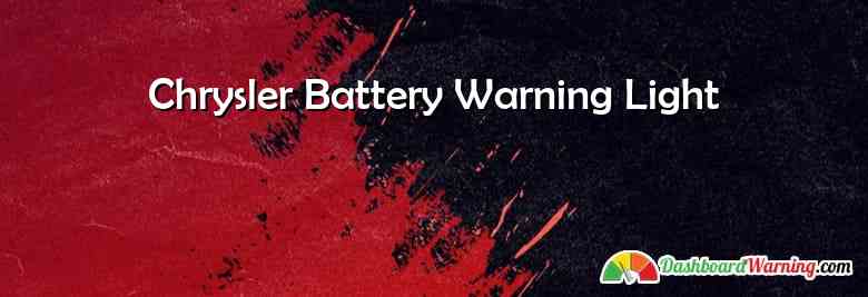 Chrysler Battery Warning Light