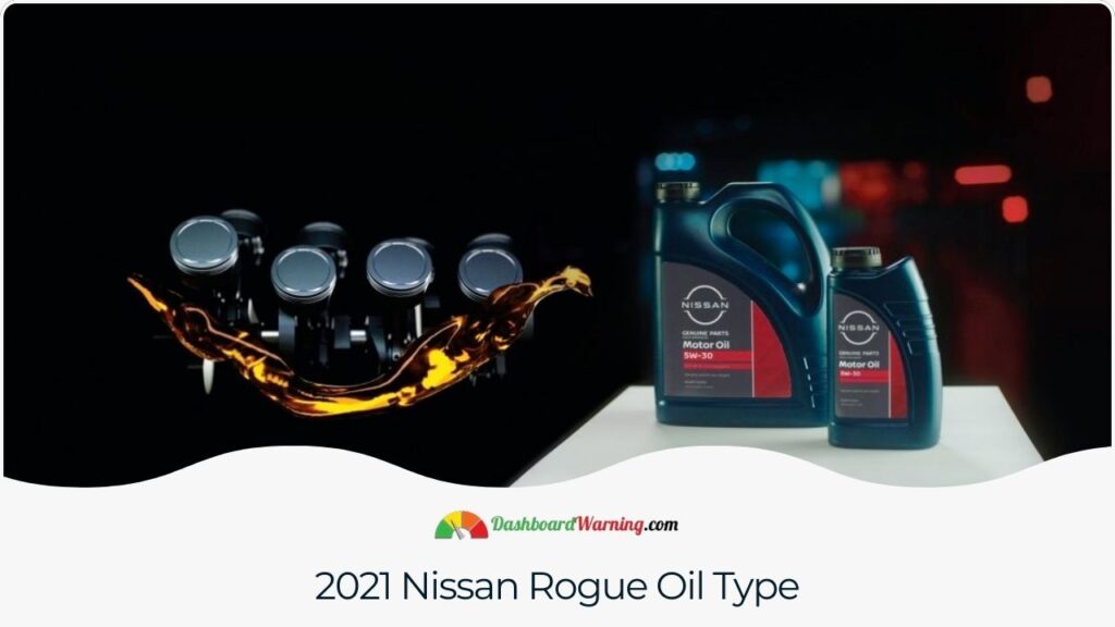 2021 Nissan Rogue Oil Type