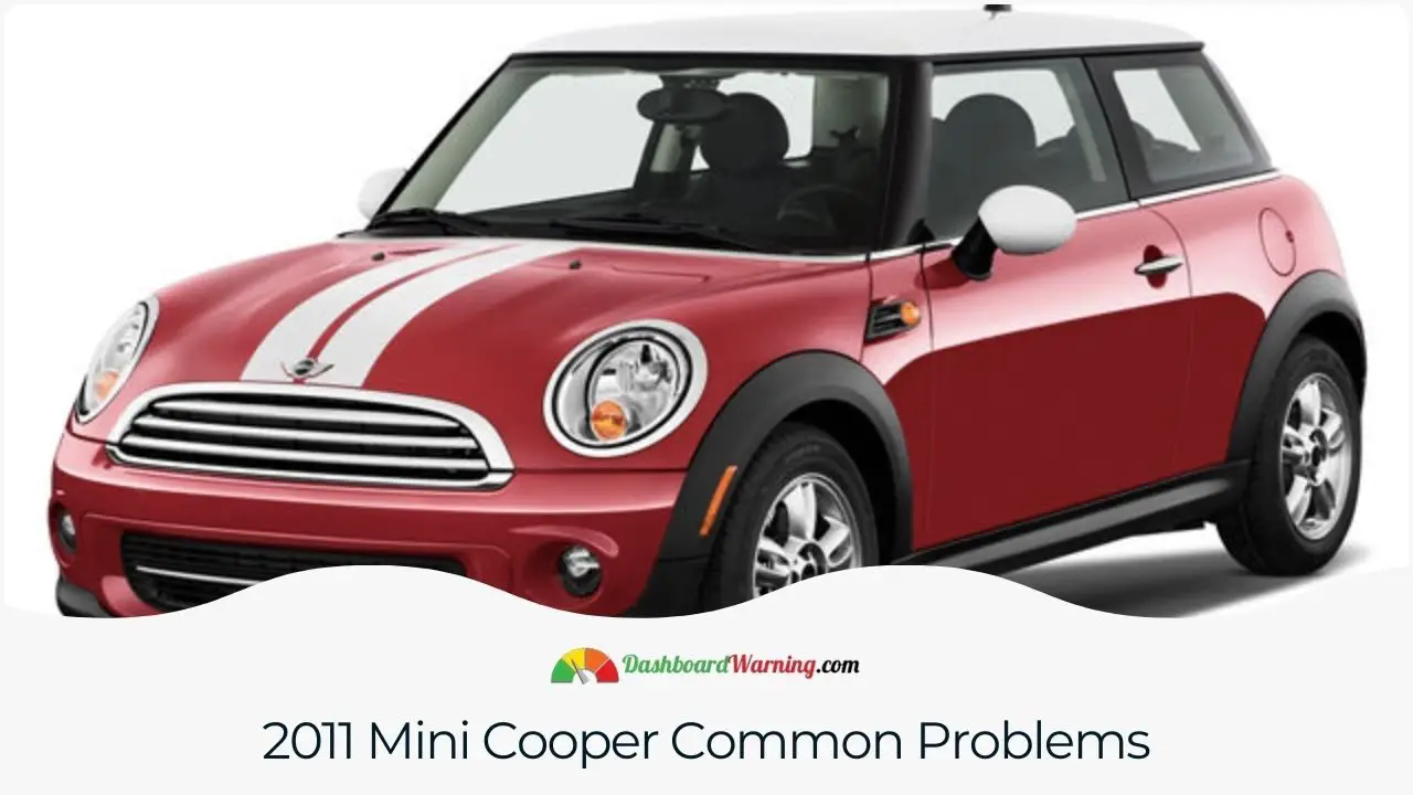 An overview of prevalent issues encountered in the 2011 Mini Cooper.