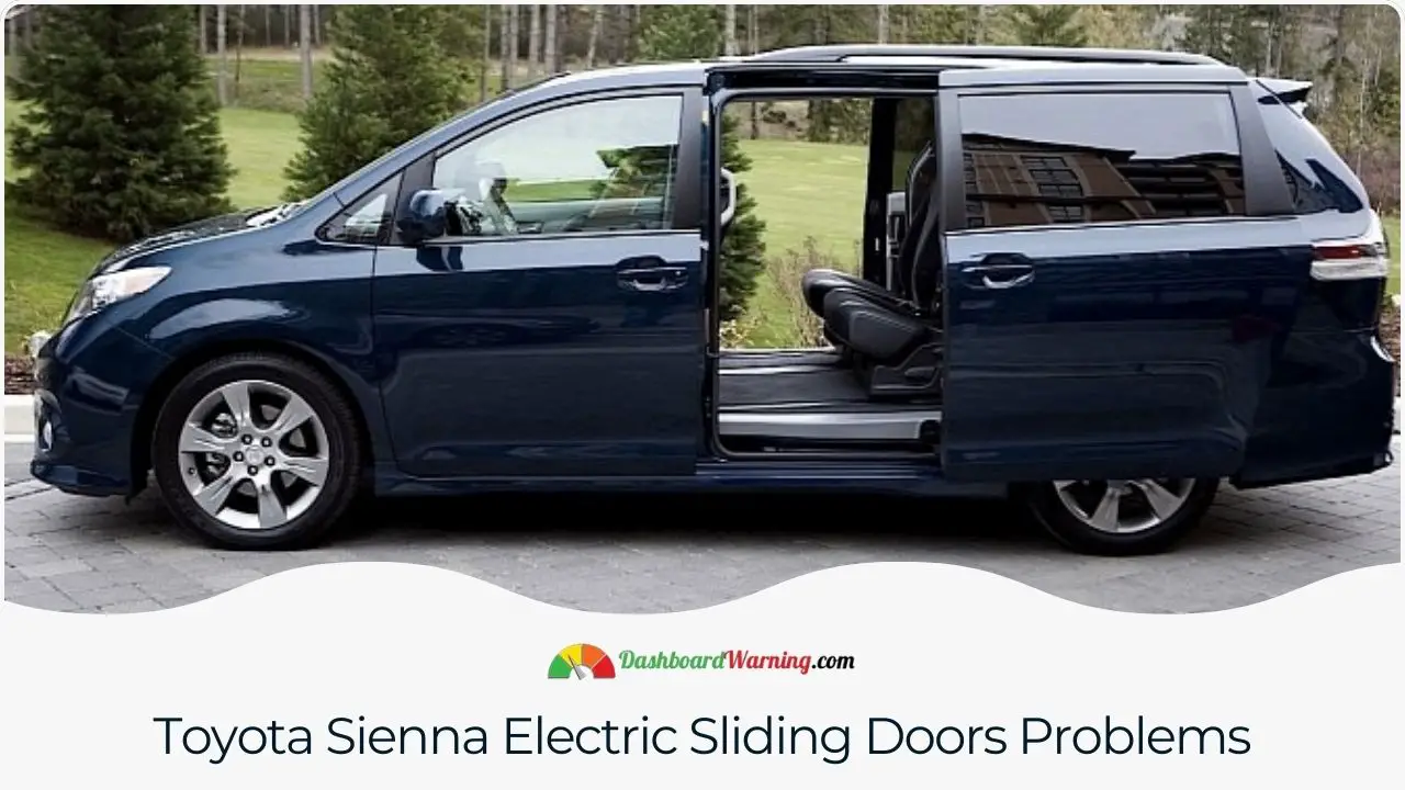 A summary of common issues associated with the electric sliding doors in the Toyota Sienna.