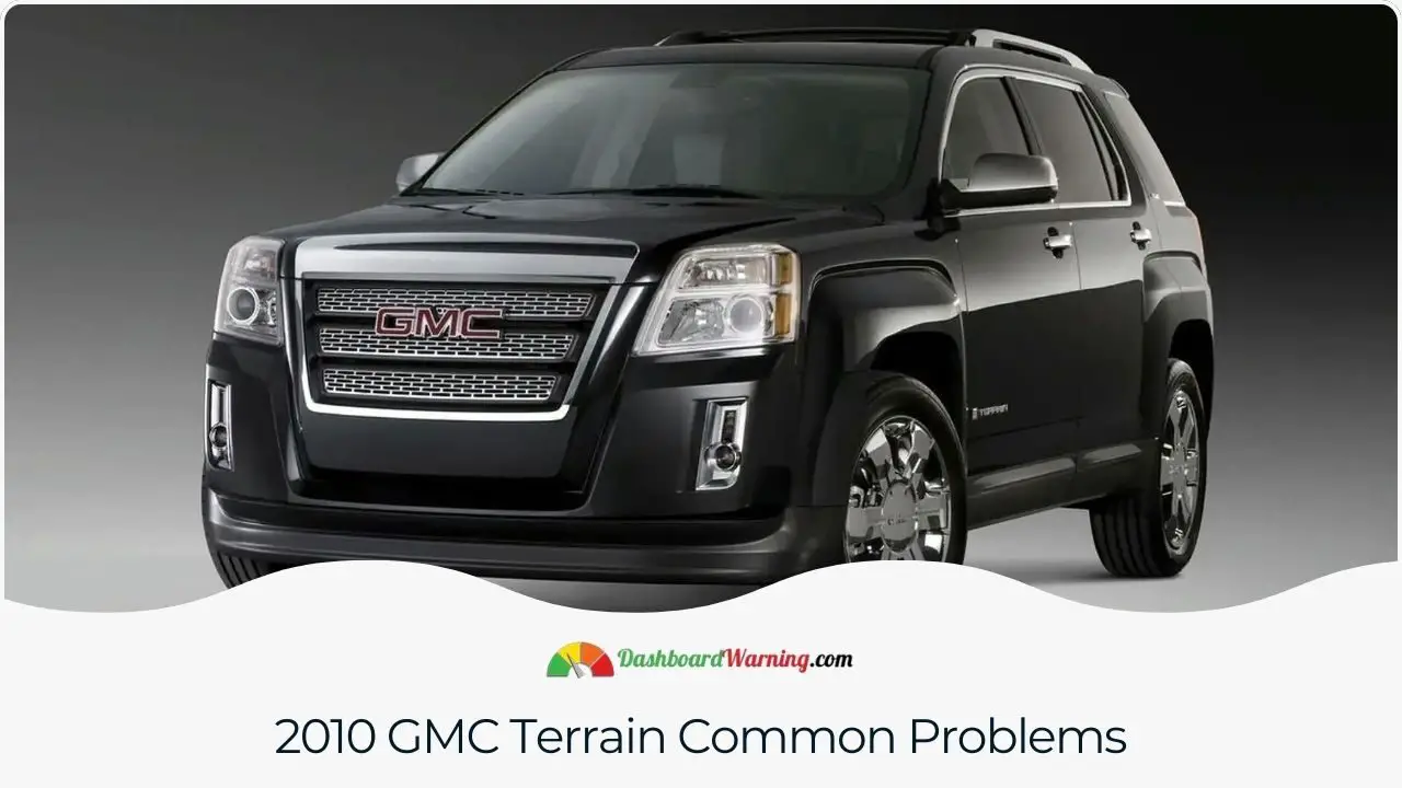 Overview of typical issues faced by the 2010 GMC Terrain, including engine and transmission problems.