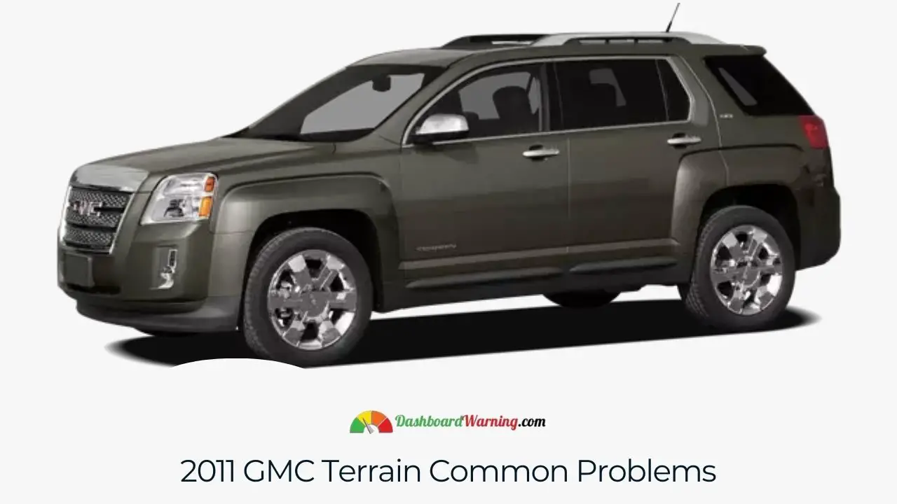 Common problems encountered with the 2011 GMC Terrain, focusing on mechanical and electrical issues.