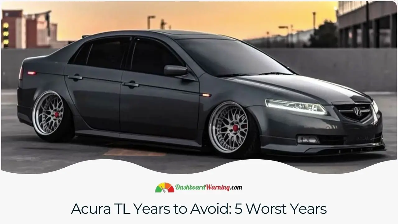 Acura TL Years to Avoid: 5 Worst Years