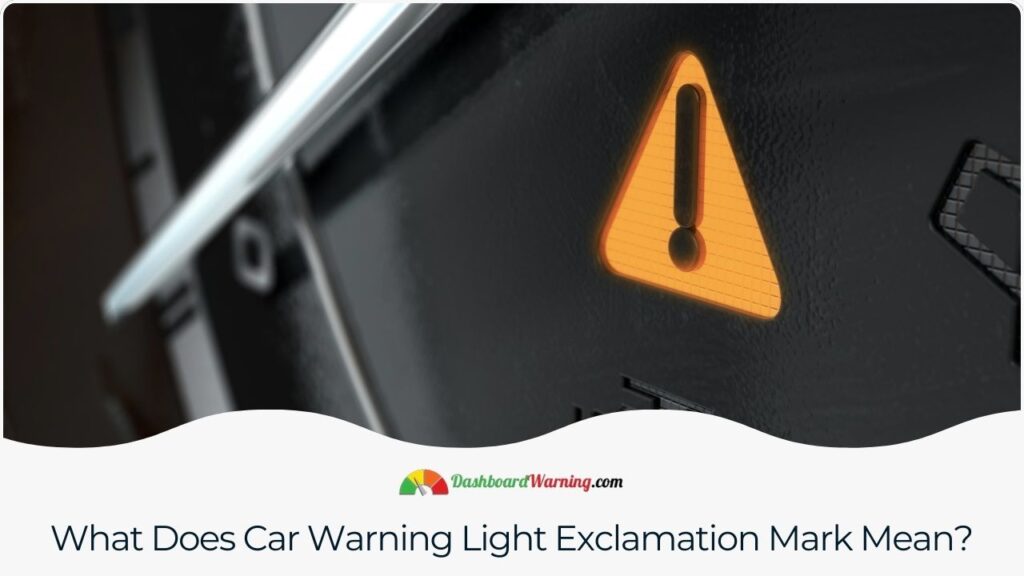 Car Warning Light With Exclamation Point