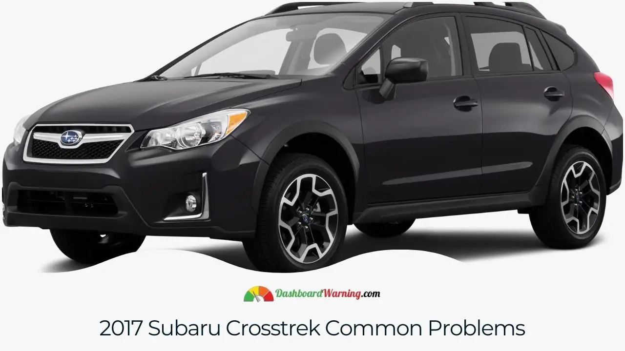 Common problems faced by the 2017 Subaru Crosstrek, highlighting areas of concern for potential owners.