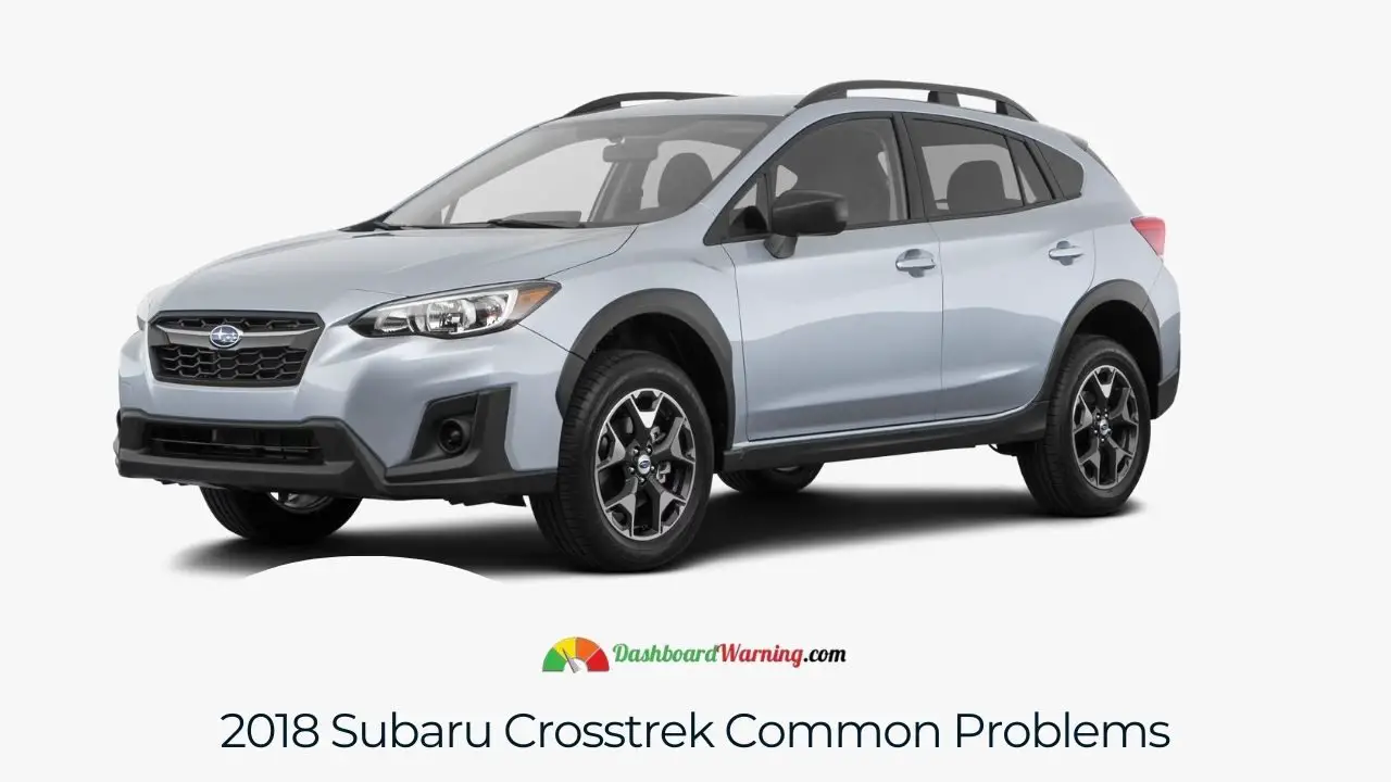 A summary of frequent issues in the 2018 Subaru Crosstrek, focusing on engine, transmission, and electronic systems.