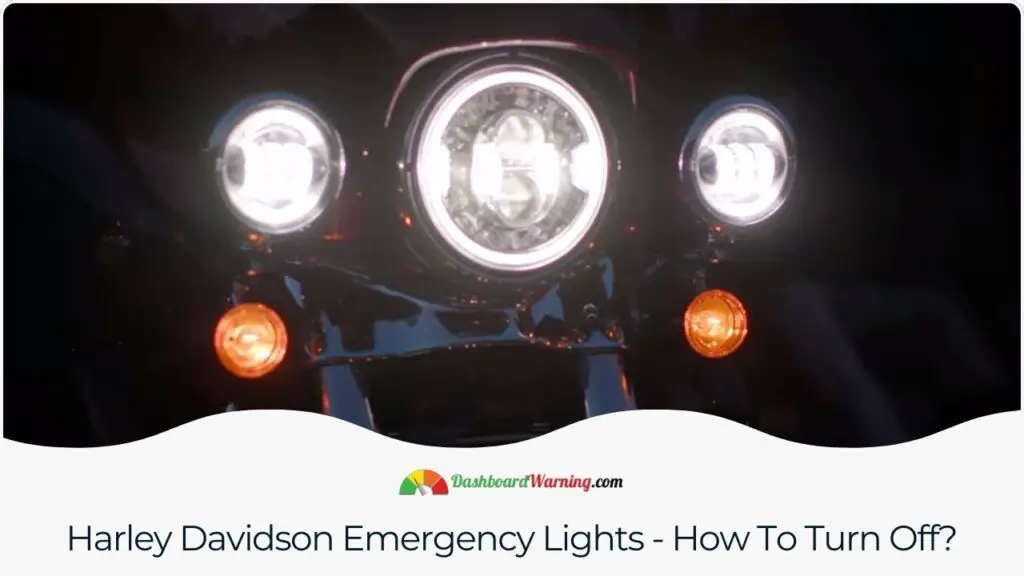 Harley Davidson Emergency Lights - How To Turn Off?