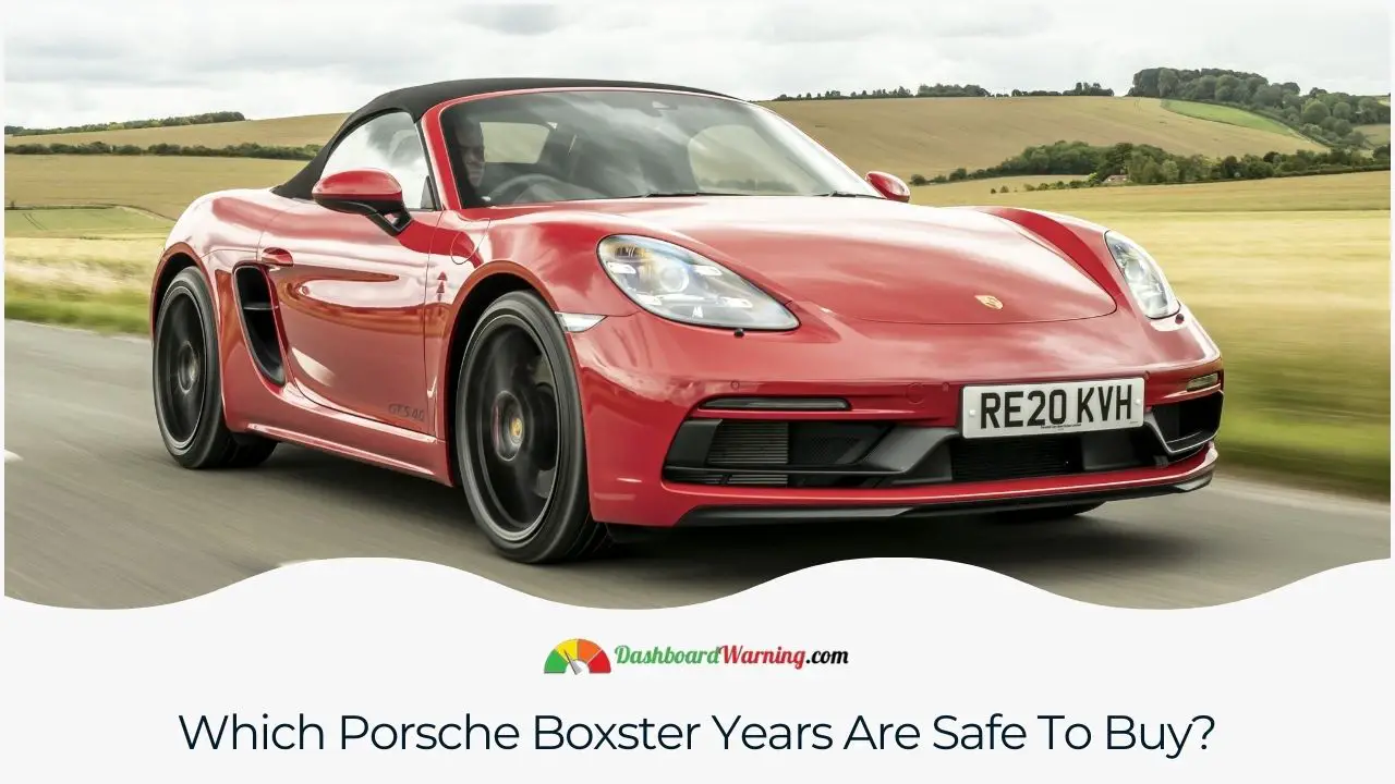 Recommendations for Porsche Boxster model years that are generally considered reliable and a good choice for buyers.