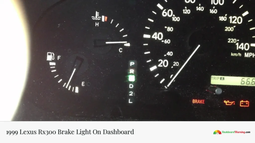 1999 Lexus Rx300 Brake Light On Dashboard