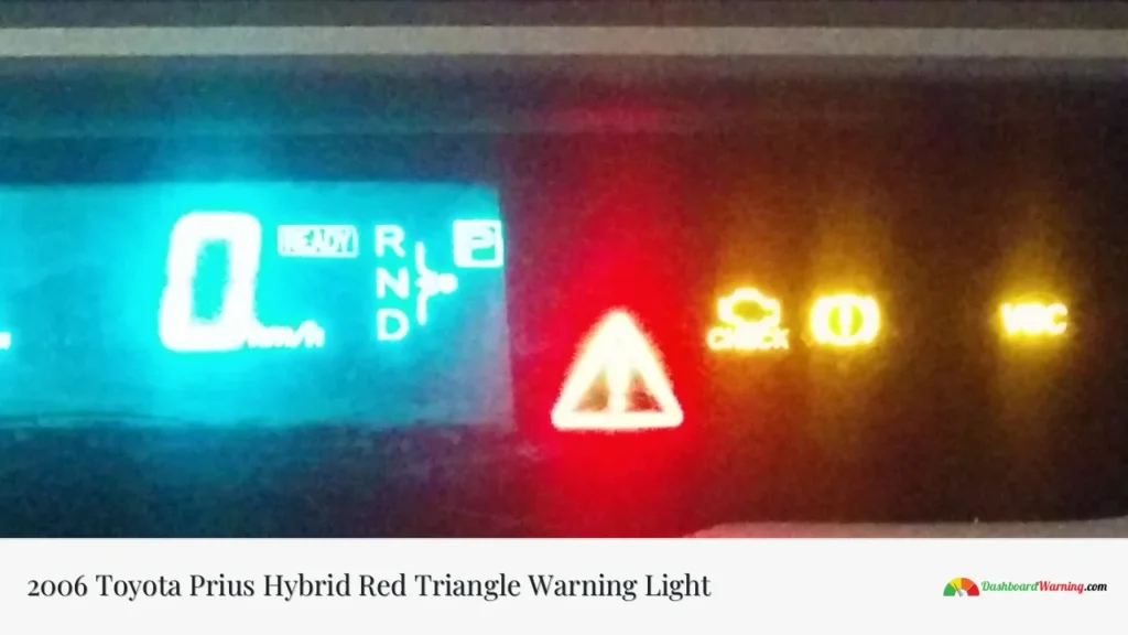 2006 Toyota Prius Hybrid Red Triangle Warning Light