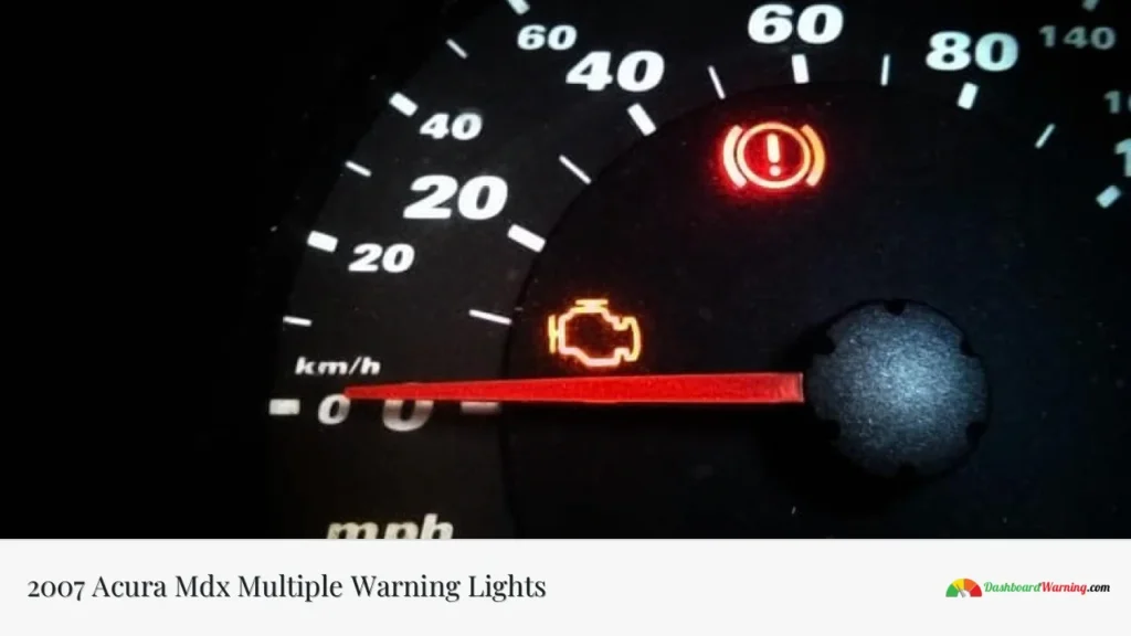 2007 Acura Mdx Multiple Warning Lights