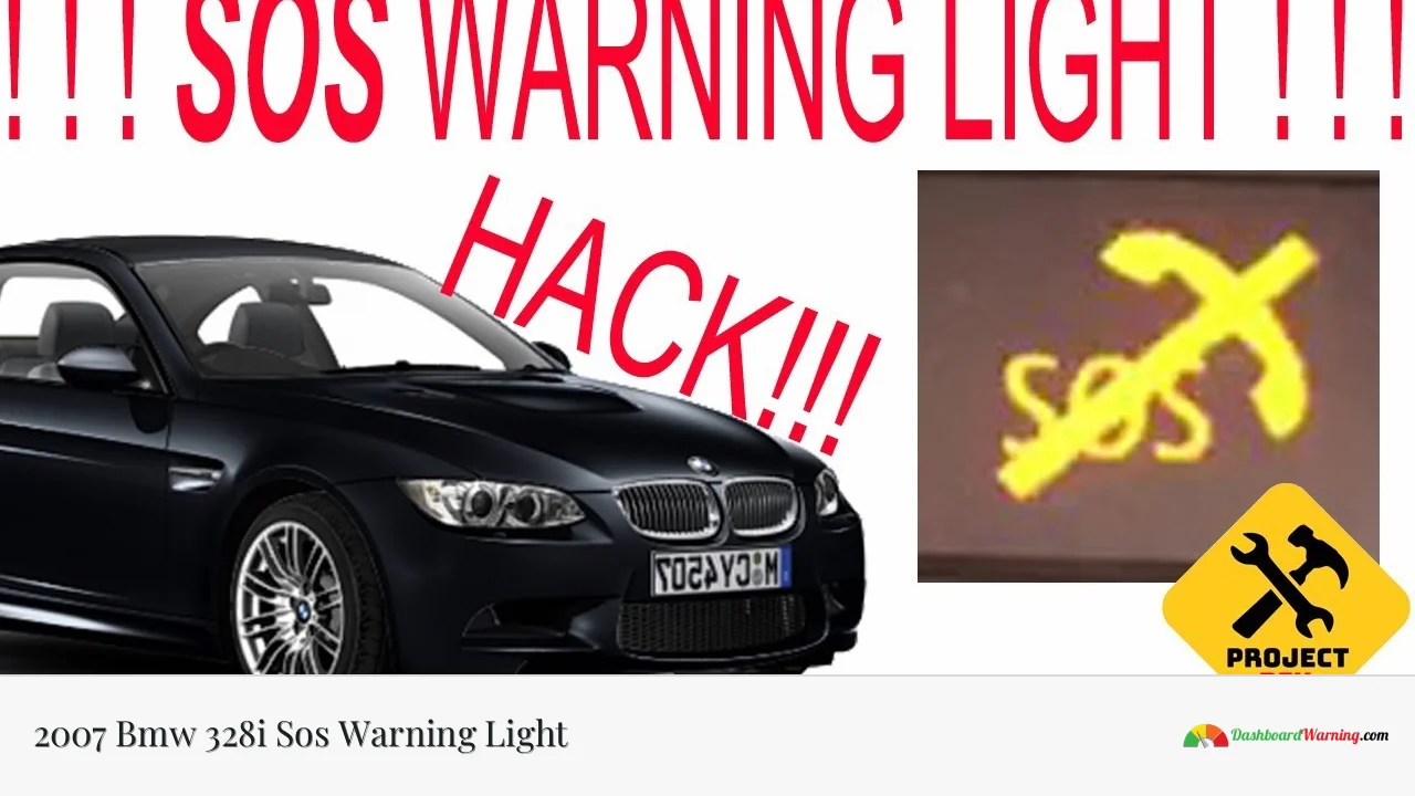 2007 Bmw 328i Sos Warning Light