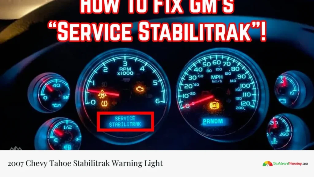 2007 Chevy Tahoe Stabilitrak Warning Light