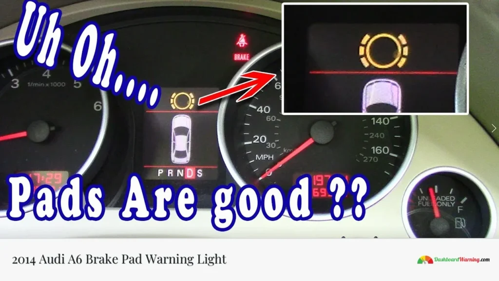 2014 Audi A6 Brake Pad Warning Light