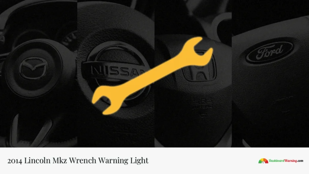 2014 Lincoln Mkz Wrench Warning Light