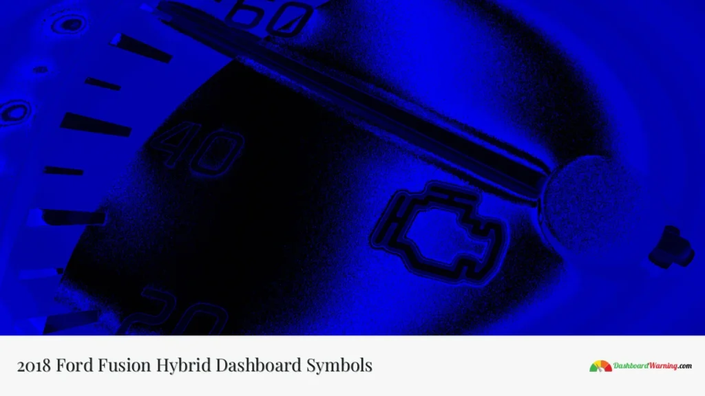 2018 Ford Fusion Hybrid Dashboard Symbols