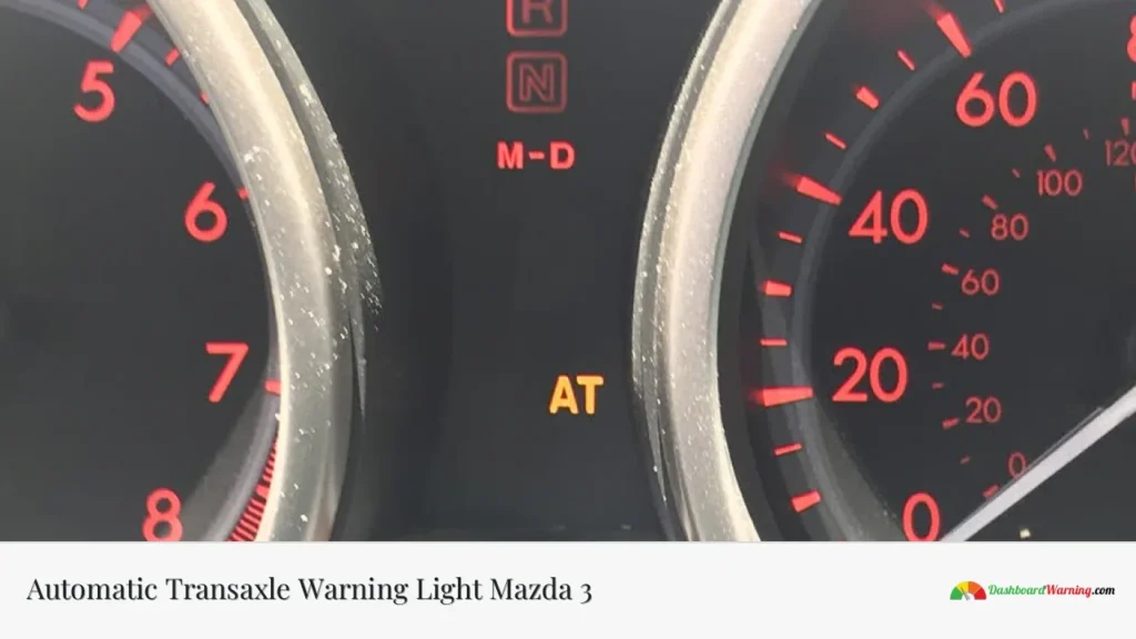 Automatic Transaxle Warning Light Mazda 3