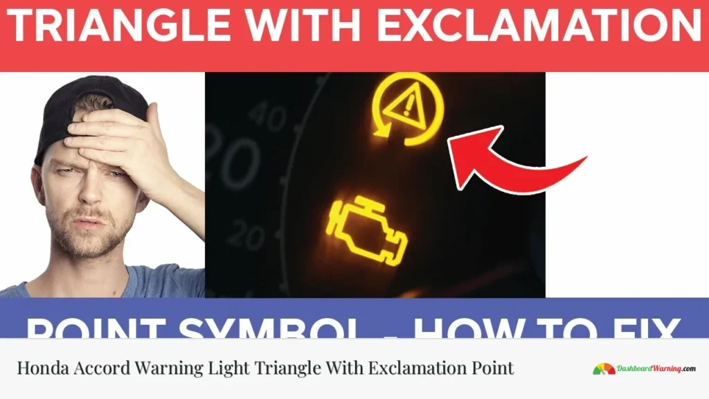 Honda Accord Warning Light Triangle With Exclamation Point