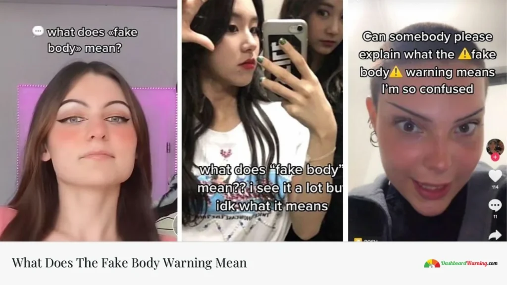 What Does The Fake Body Warning Mean