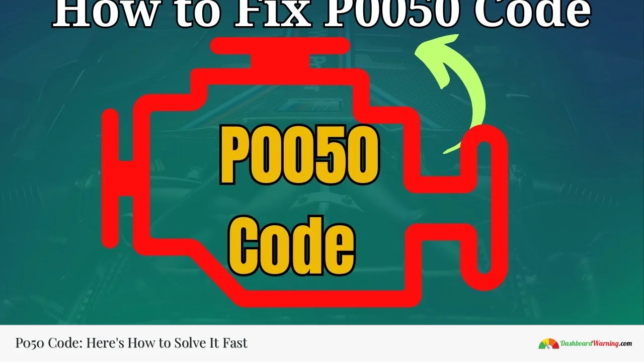 P050 Code: Here's How to Solve It Fast